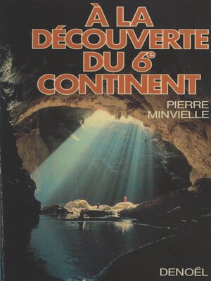 cover image of À la découverte du 6e continent